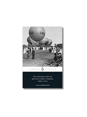 The Golden Age of British Short Stories 1890-1914