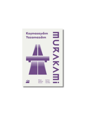 Koşmasaydım Yazamazdım