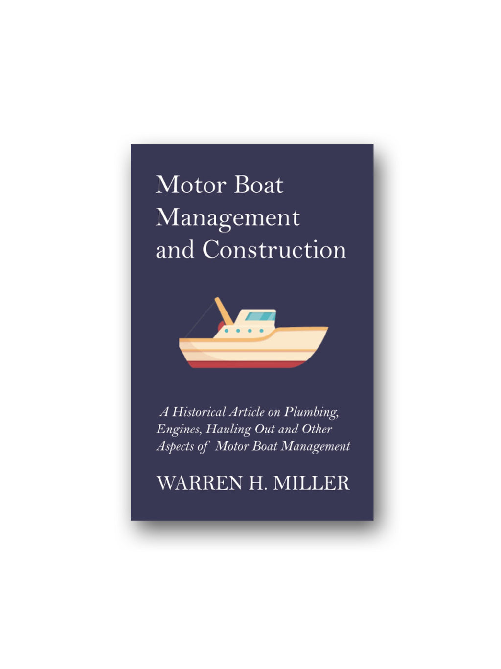 Motor Boat Management and Construction