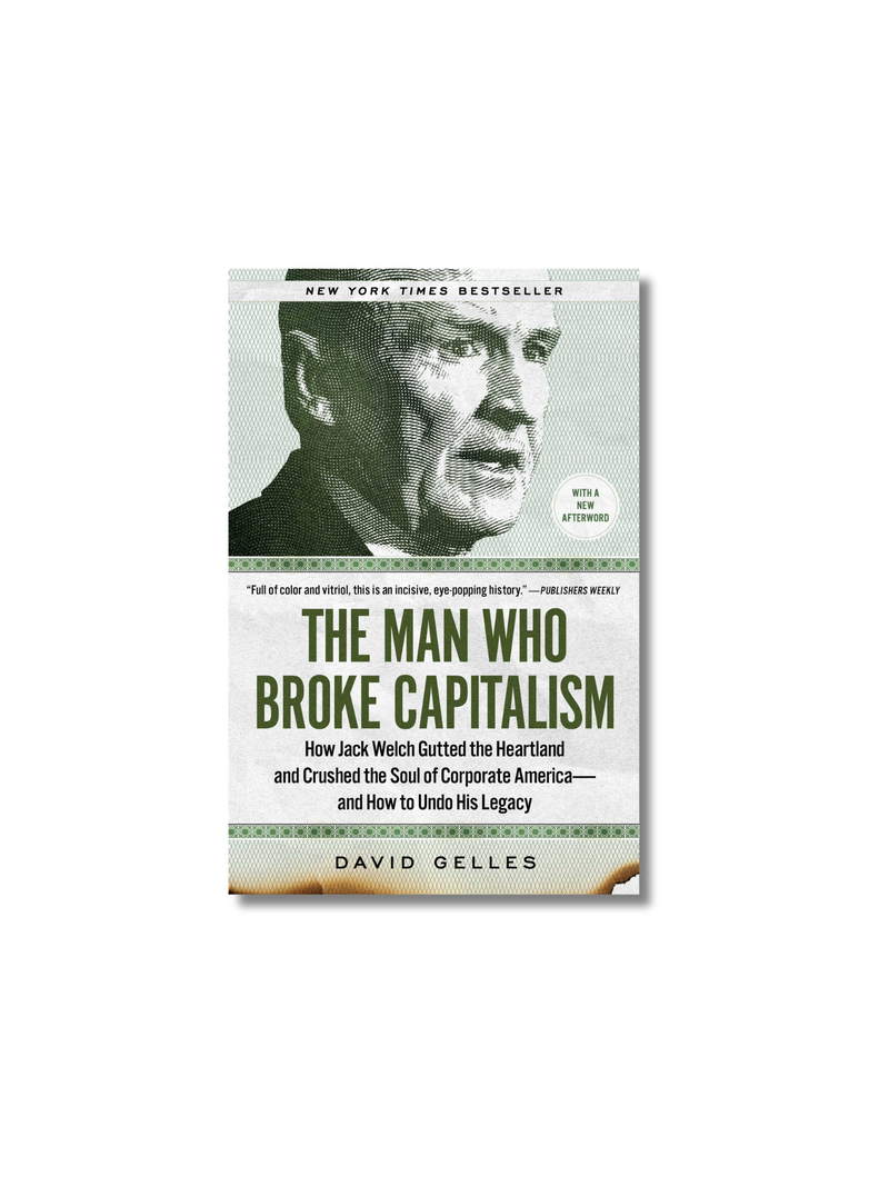 The Man Who Broke Capitalism