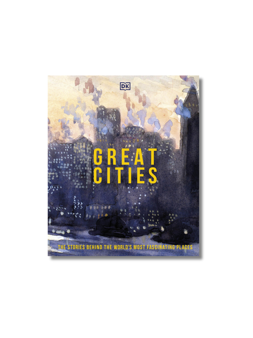Great Cities: The Stories Behind the World’s most Fascinating Places