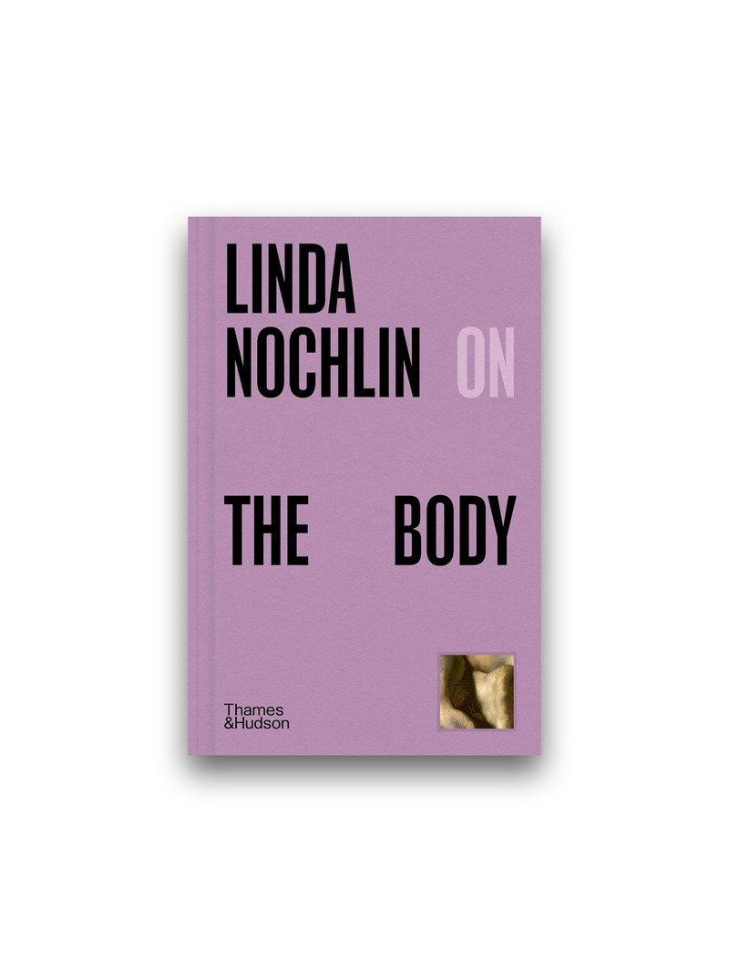 Linda Nochlin on The Body