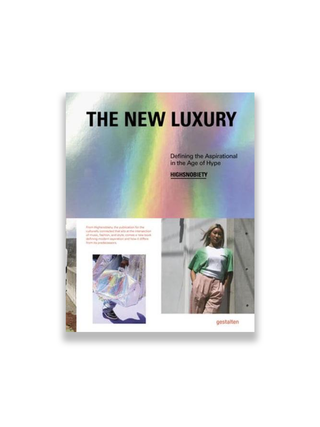 The New Luxury: Highsnobiety