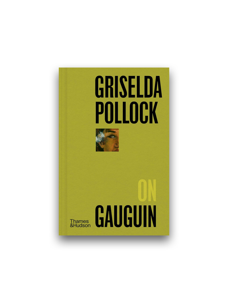 Griselda Pollock on Gauguin