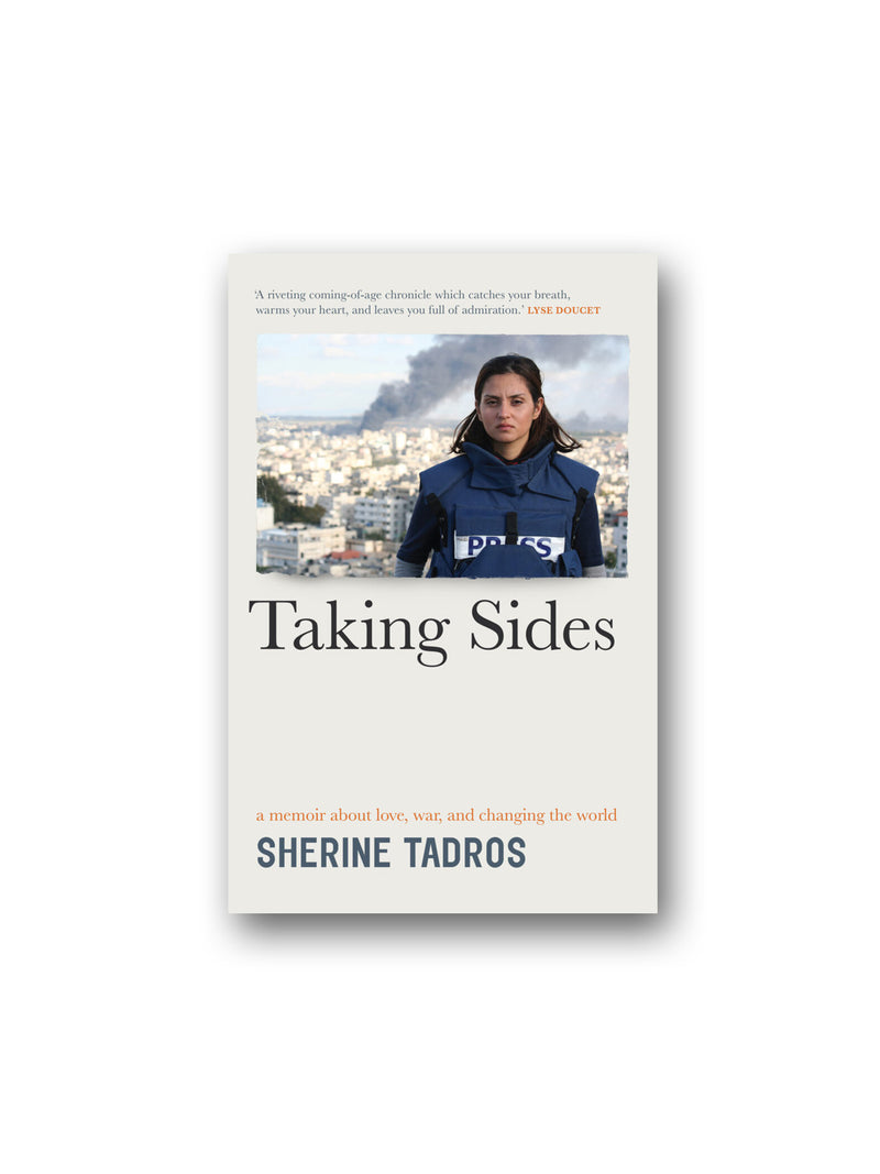 Taking Sides : a memoir about love, war, and changing the world