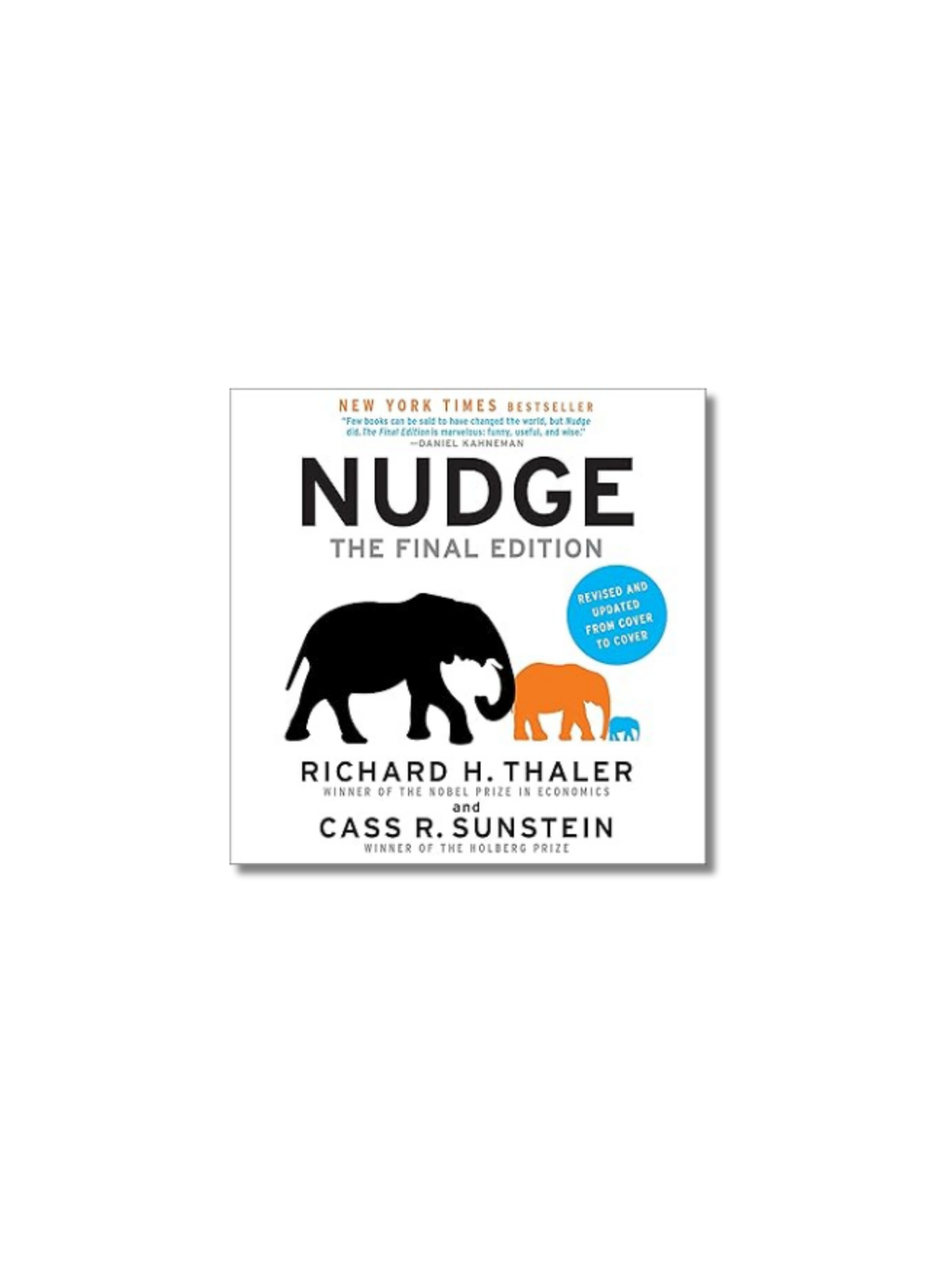 Nudge: The Final Edition: Improving Decisions About Money, Health, and the Environment