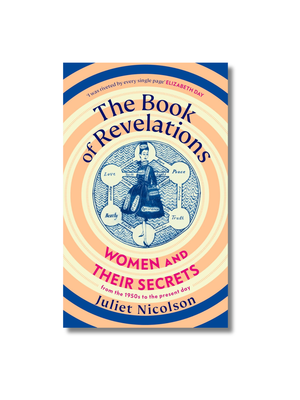 The Book of Revelations: Women and Their Secrets From the 1950s to the Present Day Hardcover