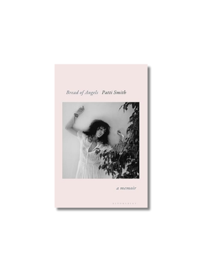 A Memoir Bread of Angels: Patti Smith Hardcover