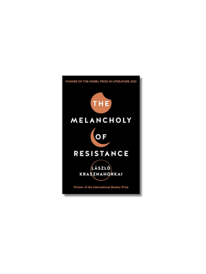 The Melancholy of Resistance