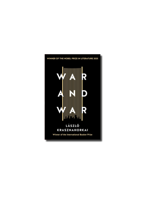 War and War: Winner of the Nobel Prize in Literature for 2025