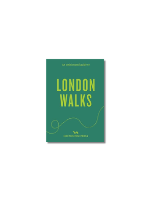 An Opinionated Guide to London Walks