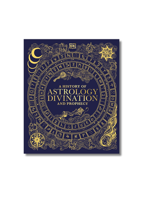 A History of Astrology, Divination and Prophecy
