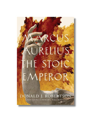 Marcus Aurelius  The Stoic Emperor