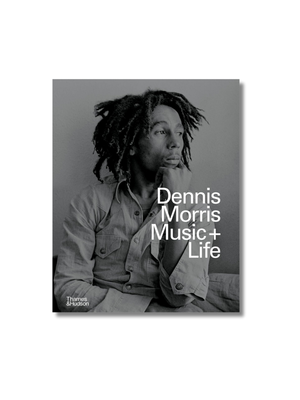 Dennis Morris: Music + Life Hardcover