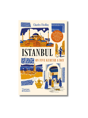 Istanbul on Five Kurush a Day