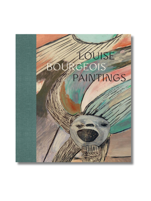 Louise Bourgeois: Paintings Hardcove