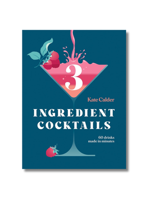 Three Ingredient Cocktails