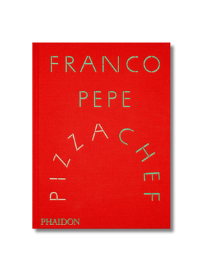 Franco Pepe: Pizza Chef Hardcover