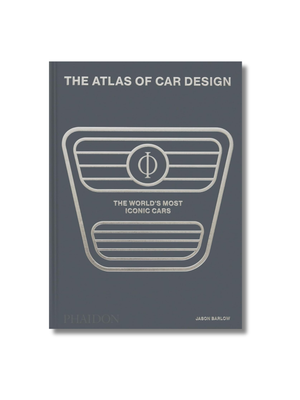 The Atlas of Car Design: The World's Most Iconic Cars Hardcover