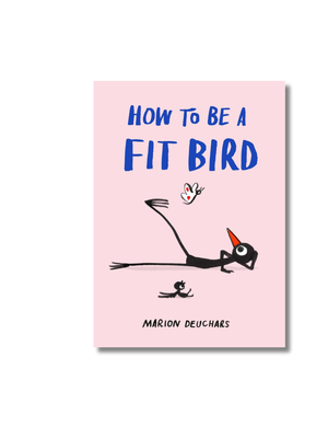 How to be a Fit Bird
