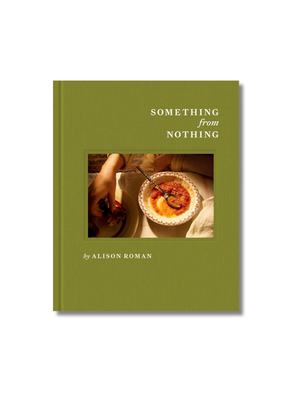 Something from Nothing: A Cookbook Hardcover