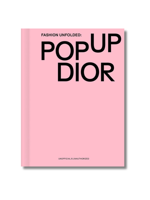 Fashion Unfolded: Pop-Up Dior