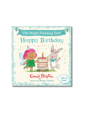 The Magic Faraway Tree: Happy Birthday A Lift-The-Flap Story