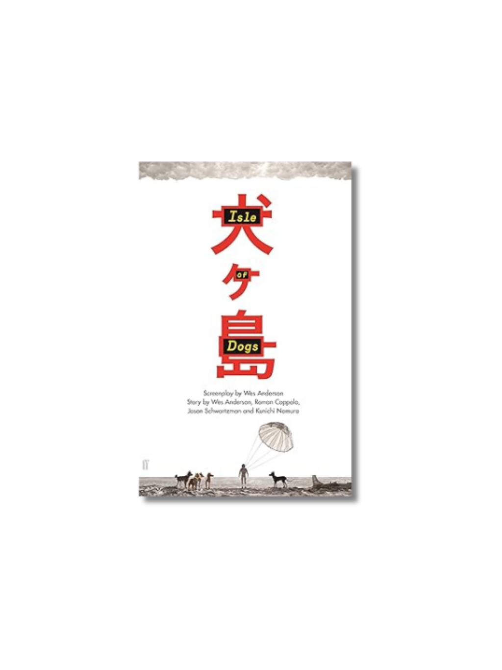 Isle of Dogs The Screenplay Hardcover – Illustrated,