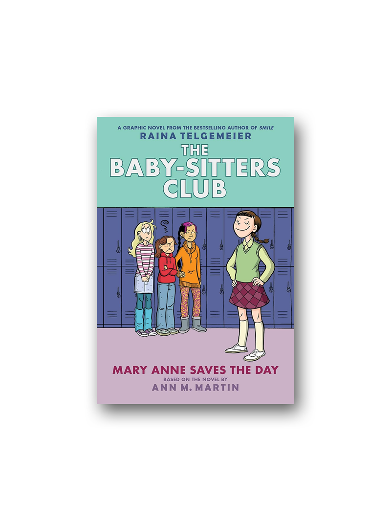 Mary Anne Saves the Day: A Graphic Novel (The Baby-Sitters Club #3)