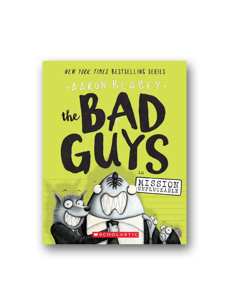 The Bad Guys in Mission Unpluckable (The Bad Guys #2)