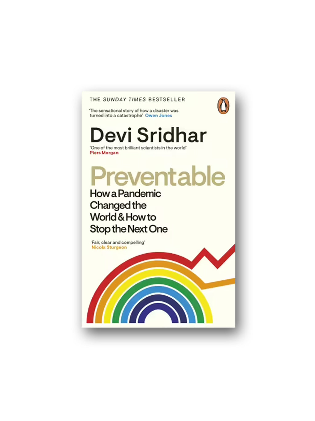Preventable : How a Pandemic Changed the World & How to Stop the Next One