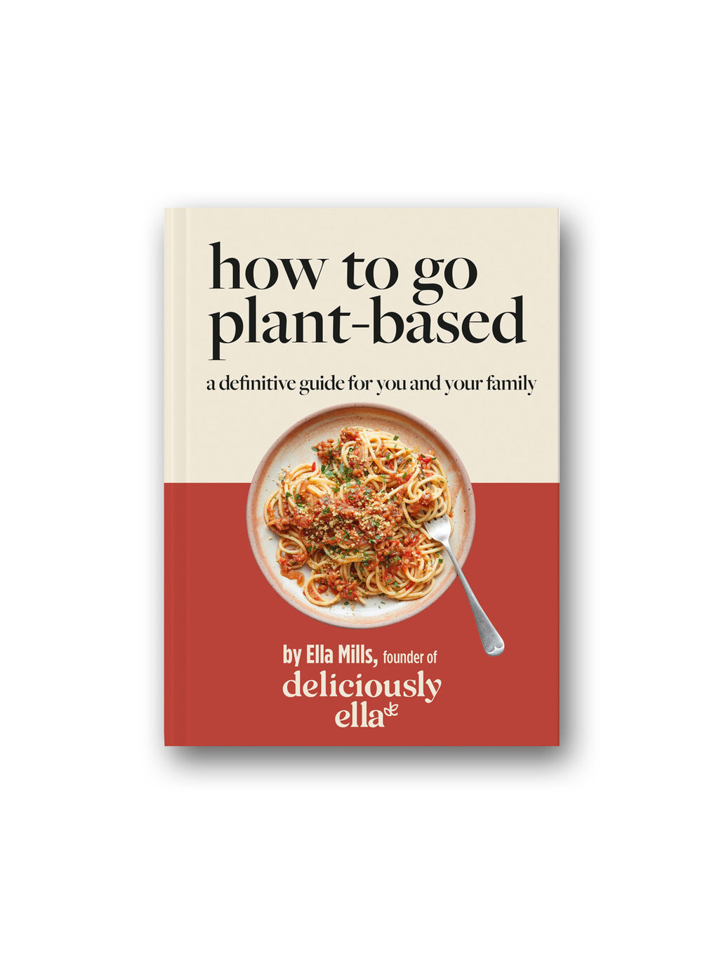 How To Go Plant-Based: A Definitive Guide For You and Your Family