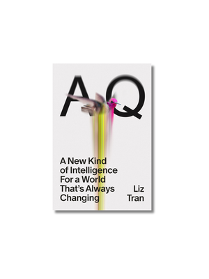 Aq A New Kind of Intelligence for a World That's Always Changing