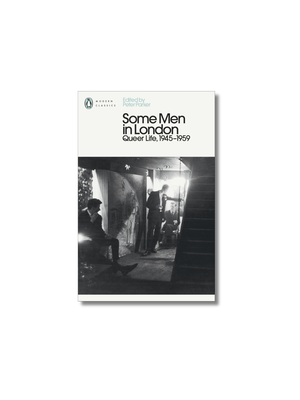 Some Men in London: Queer Life, 1945-1959