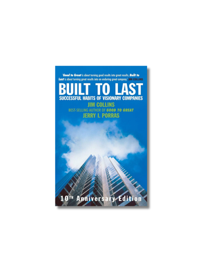 Built to Last Successful Habits of Visionary Companies
