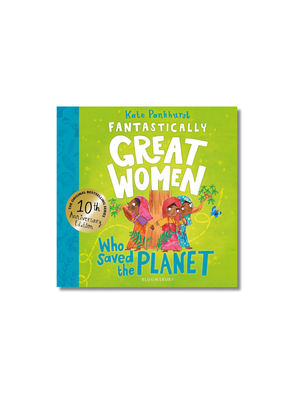 Fantastically Great Women Who Saved the Planet Discover