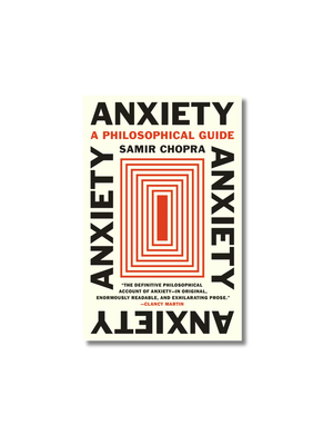 Anxiety A Philosophical Guide