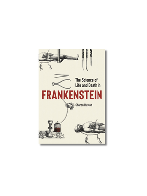 The Science of Life and Death in Frankenstein