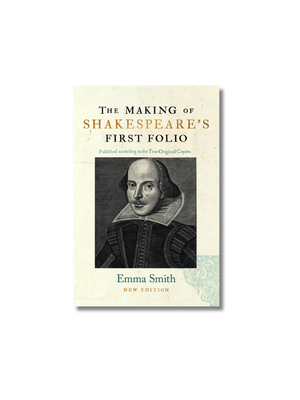 The Making of Shakespeare's First Folio
