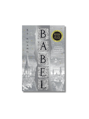 Babel Or The Necessity of Violence An Arcane History of the Oxford Translators' Revolution
