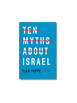 Ten Myths About Israel
