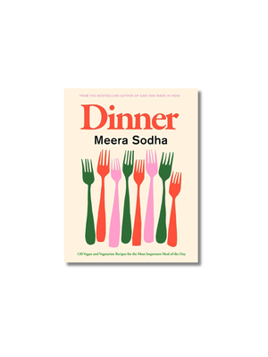 Dinner: 120 vegan and vegetarian recipes for the most important meal of the day