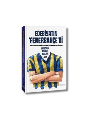 Edebiyatın Fenerbahçe’si