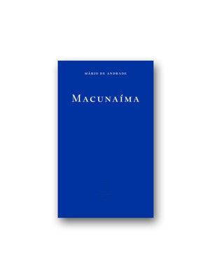 Macunaíma: The Hero with No Character