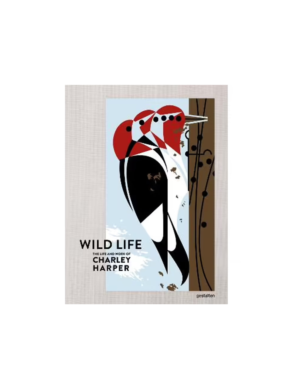 The Wild Life : The Life and Work of Charley Harper