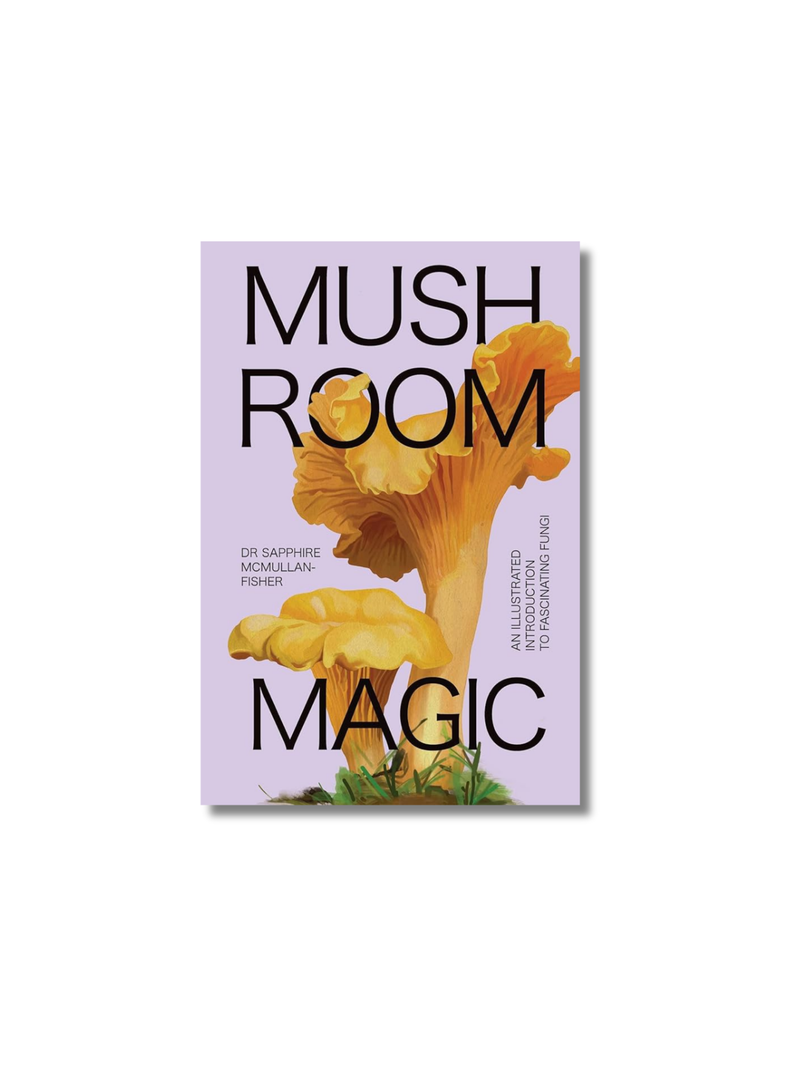 Mushroom Magic: An illustrated introduction to fascinating fungi