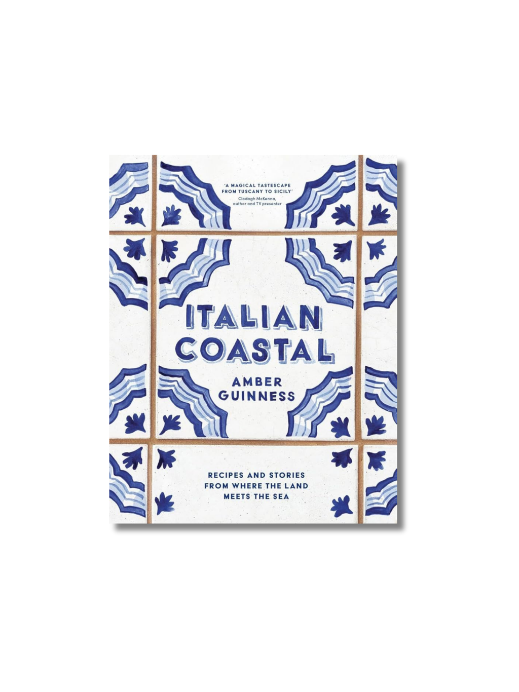 Italian Coastal: Recipes and Stories From Where The Land Meets The Sea