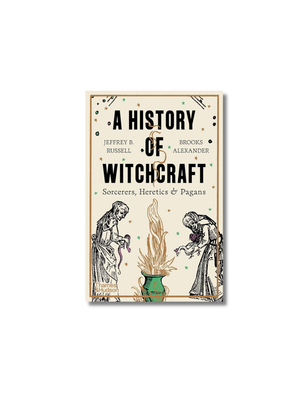 A History of Witchcraft: Sorcerers, Heretics & Pagans