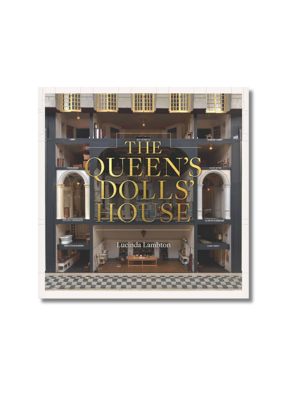 The Queen’s Dolls’ House: Revised and Updated Edition