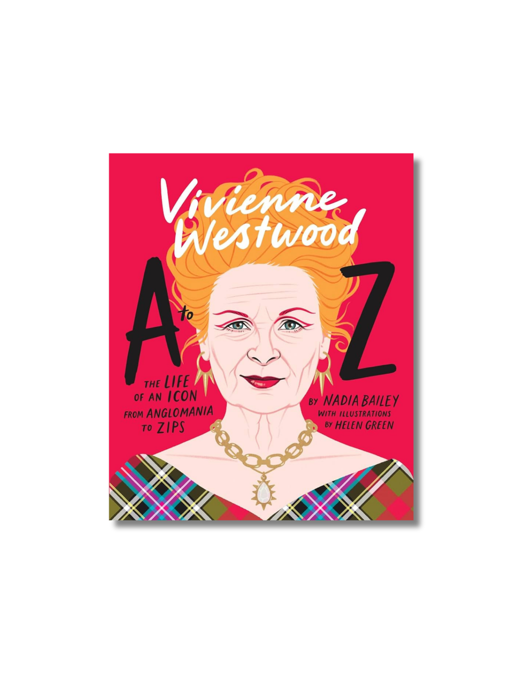 Vivienne Westwood A to Z: The Life of an Icon